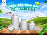 THÔNG BÁO THAY ĐỔI MẪU CHAI BMFE 2025